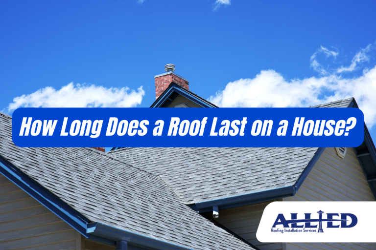 How Long Does a Roof Last on a House?